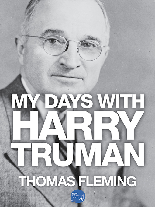 Title details for My Days with Harry Truman by Thomas Fleming - Available